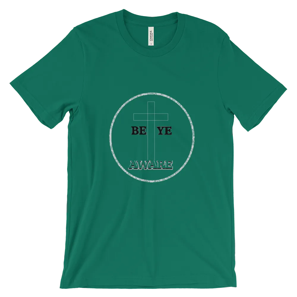 Be Ye AWARE Tees Men/Unisex