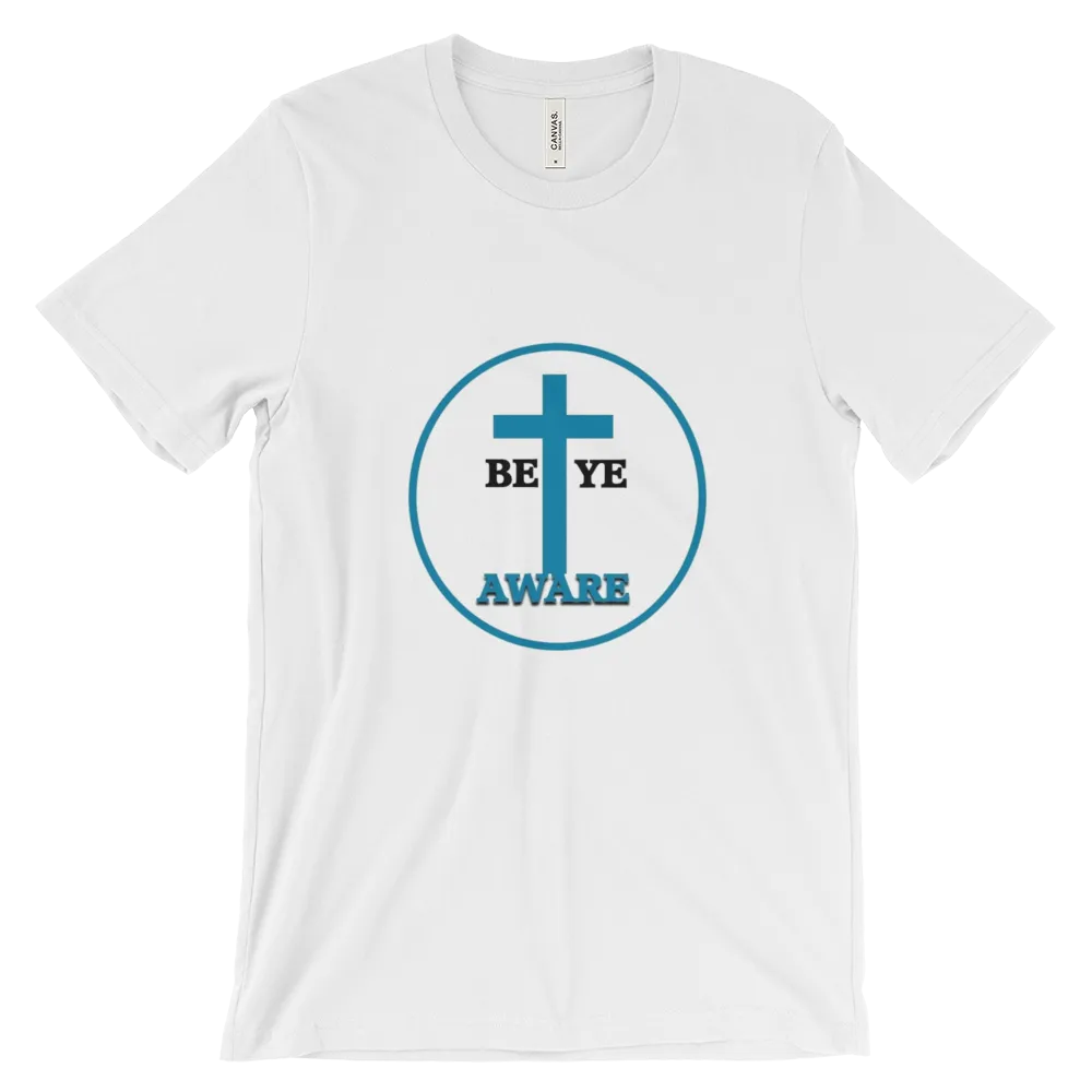 Be Ye AWARE Tees Men/Unisex