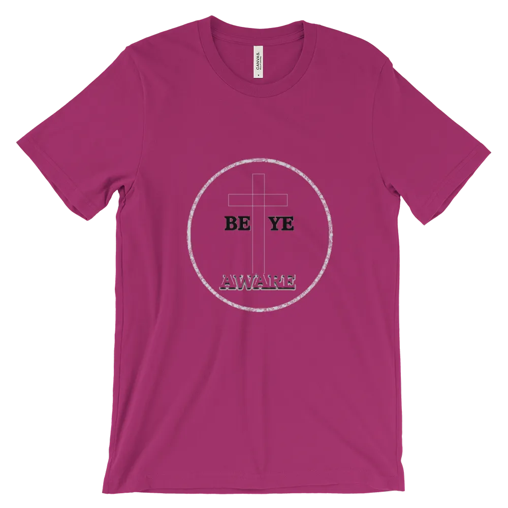 Be Ye AWARE Tees Men/Unisex