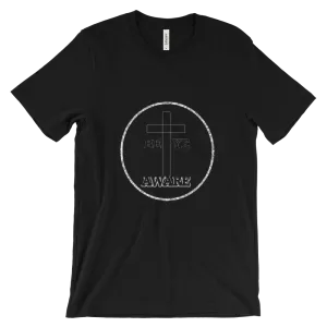 Be Ye AWARE Tees Men/Unisex