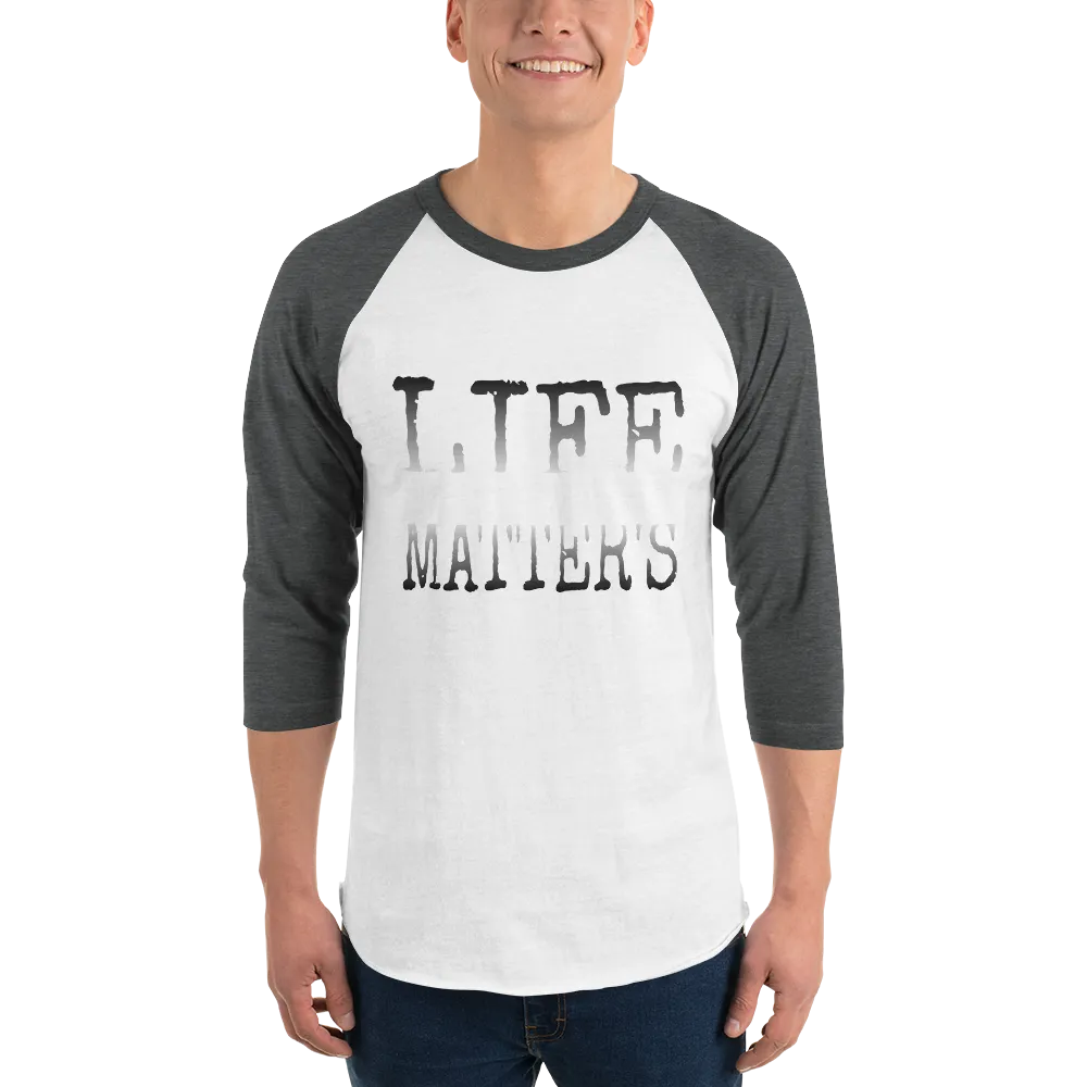 Life Matters Men/Unisex Baseball Tees